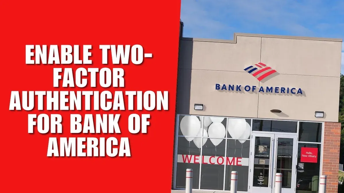 Does Bank of America have two-factor authentication – Bank of America two-factor authentication setup