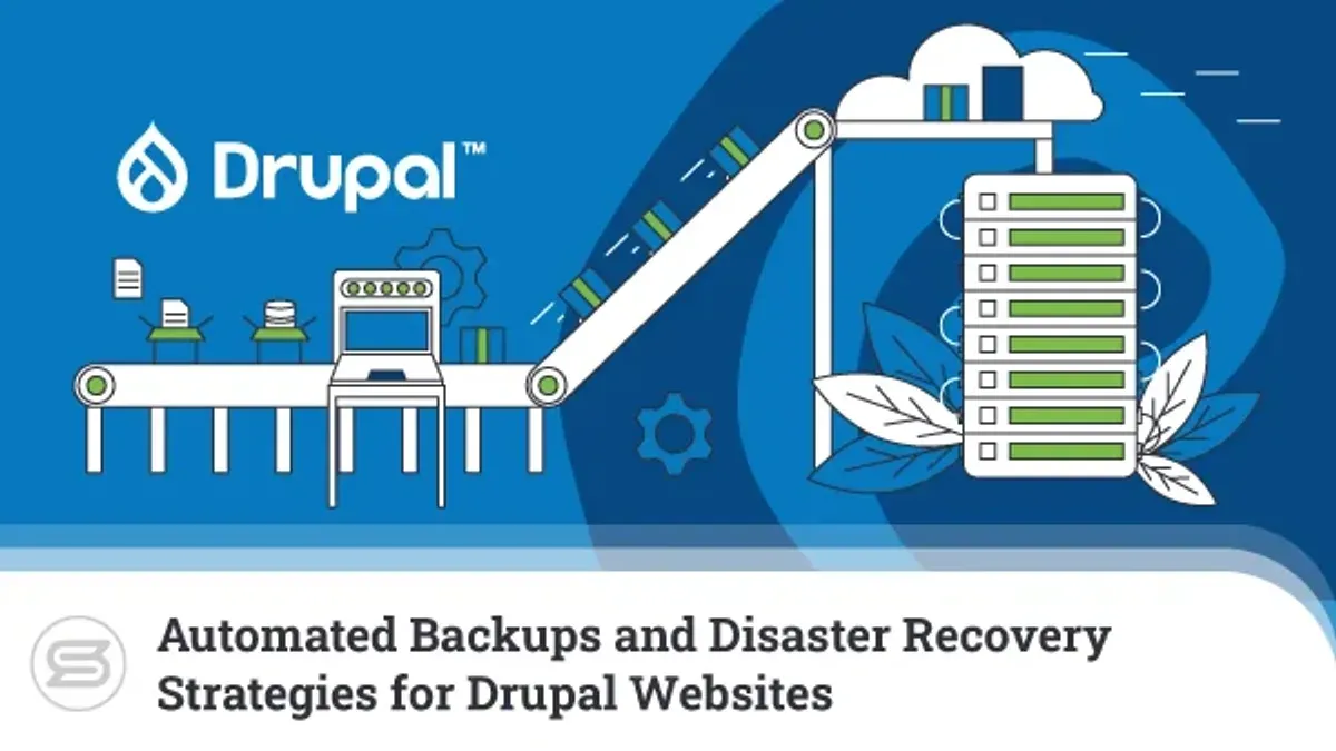 Backup and recovery planning – how to secure a Drupal website