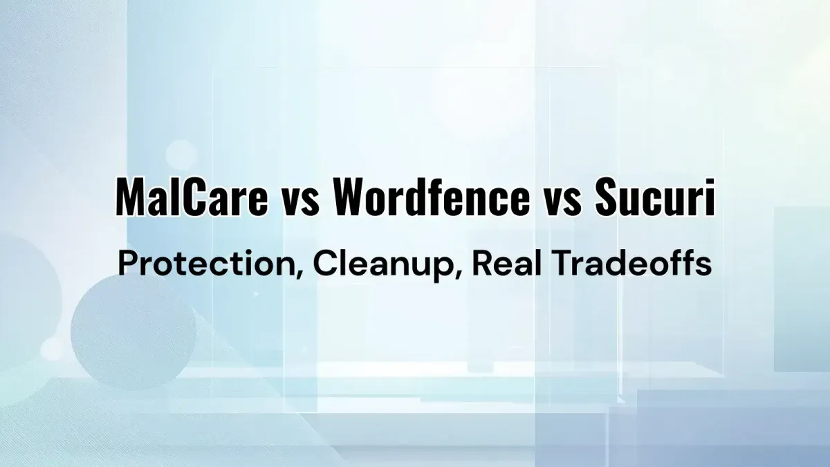Which Plugin Fits Different User Profiles Best – Sucuri vs MalCare