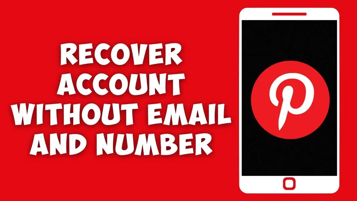 How to recover Pinterest account without phone number on smartphone and laptop