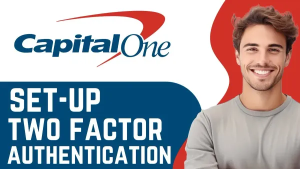 Person completing Capital One two-factor authentication setup on smartphone