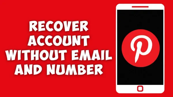 How to recover Pinterest account without phone number on smartphone and laptop